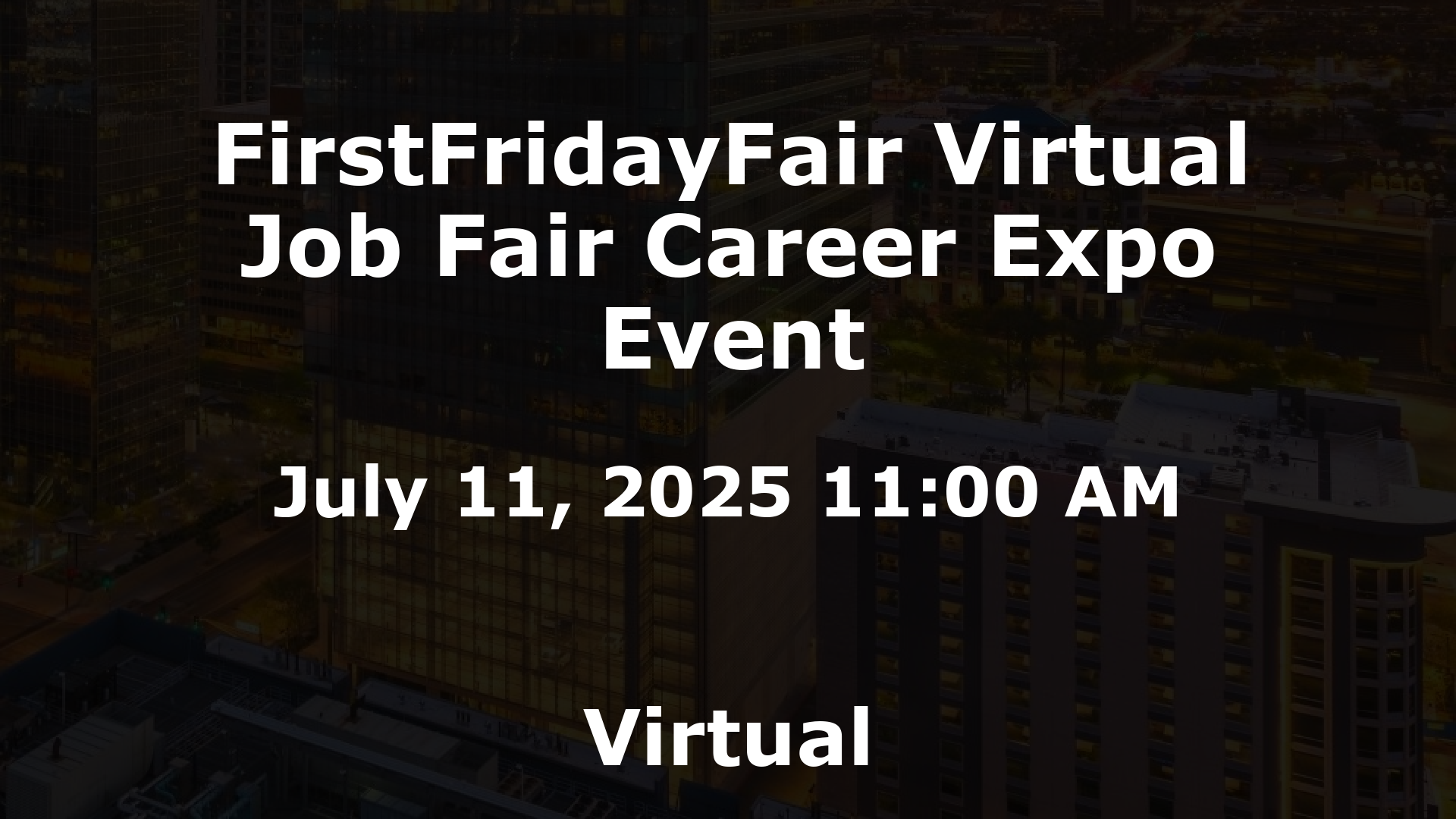 FirstFridayFair Virtual Job Fair Career Expo Event event image